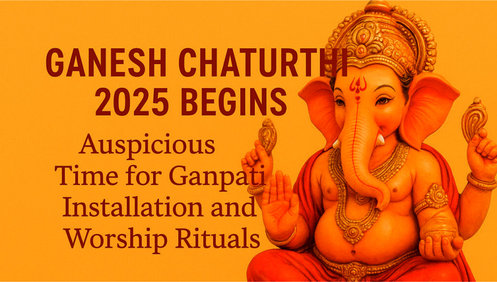 Ganesh Chaturthi 2025 Begins
