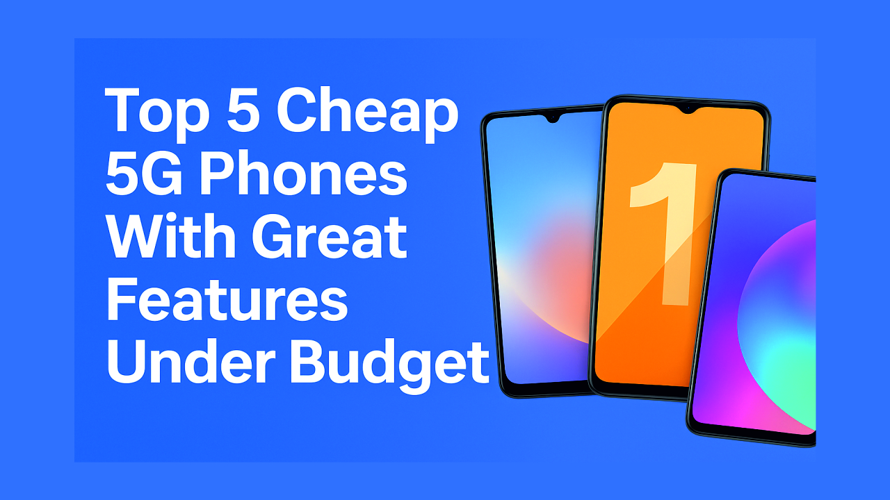 Cheap 5G Phones